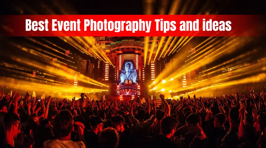 15 Best Event Photography Tips & Ideas for Professionals
