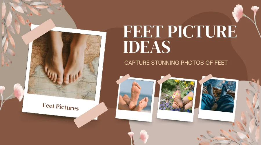 feet picture ideas