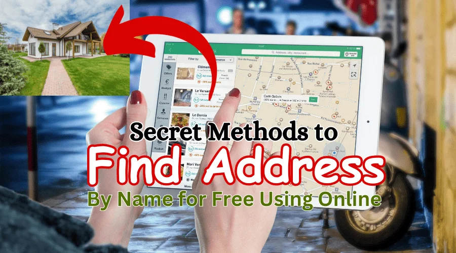 How to Find an Address of a Person, Find a Current Address for Someone, Find Someone's Address With Their Name