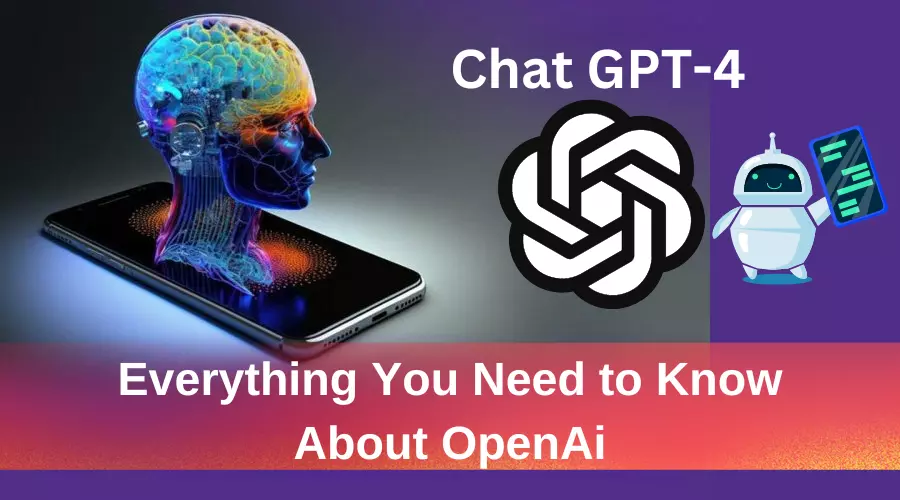 Chat GPT 4 | Everything You Need to Know About OpenAI